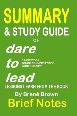 Summary & Study Guide of Dare to Lead- Brave Wo... 1796627216 Book Cover