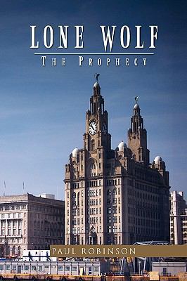 Lone Wolf the Prophecy 1450010873 Book Cover