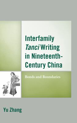 Interfamily Tanci Writing in Nineteenth-Century... 1498557856 Book Cover