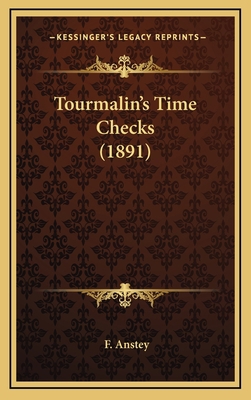 Tourmalin's Time Checks (1891) 1167270924 Book Cover