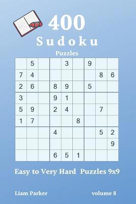 Sudoku - 400 Easy to Very Hard Puzzles 9x9 vol.8 1097941981 Book Cover