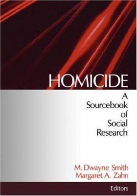 Homicide: A Sourcebook of Social Research 0761907653 Book Cover