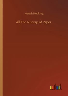All For A Scrap of Paper 3752318643 Book Cover