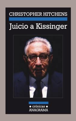 Juicio a Kissinger (Spanish Edition) [Spanish] 8433925490 Book Cover