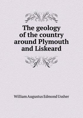 The Geology of the Country Around Plymouth and ... 5518434677 Book Cover