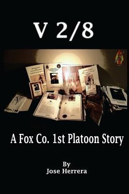 V-2/8: A Fox Co. 1st Platoon Story 1546766944 Book Cover