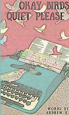 okay birds quiet please 0359033067 Book Cover