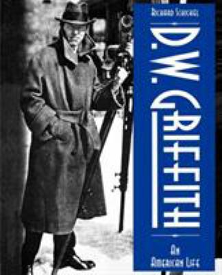 D.W. Griffith: An American Life 087910080X Book Cover