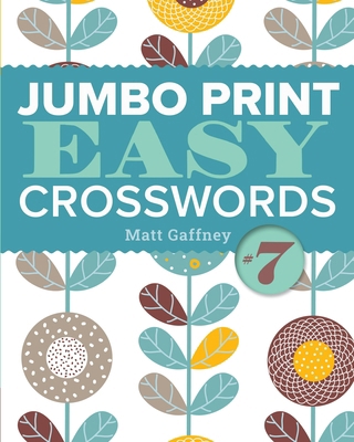 Jumbo Print Easy Crosswords #7 [Large Print] 1454968931 Book Cover