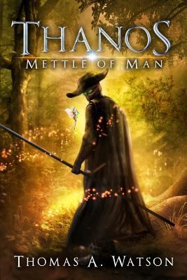 Thanos: Mettle of Man 1727035712 Book Cover