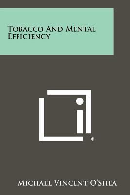 Tobacco and Mental Efficiency 1258441225 Book Cover