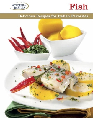 Fish: Delicious Recipes for Italian Favorites 1627100490 Book Cover