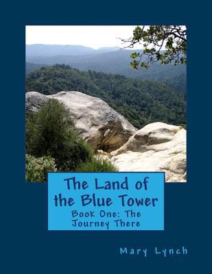 The Land of the Blue Tower 1499334249 Book Cover