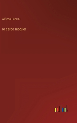 Io cerco moglie! [Italian] 3368010433 Book Cover