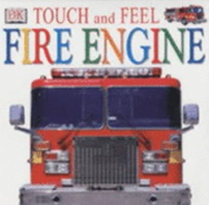 Fire Engine (DK Touch and Feel) 0751339598 Book Cover