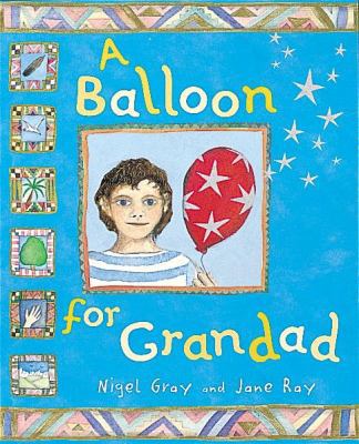 A Balloon for Grandad 1843621029 Book Cover