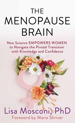 The Menopause Brain: New Science Empowers Women... [Large Print] B0CTKVBKWZ Book Cover