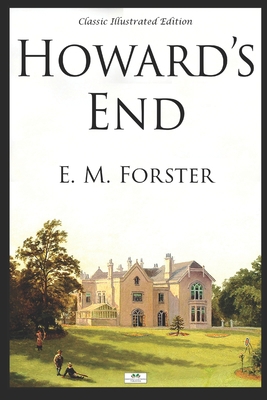 Howard's End - Classic Illustrated Edition 1688804048 Book Cover