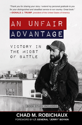 An Unfair Advantage: Victory in the Midst of Ba... 1424561752 Book Cover