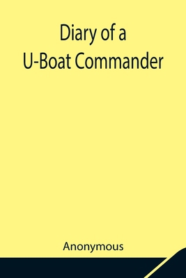 Diary of a U-Boat Commander 9354848494 Book Cover