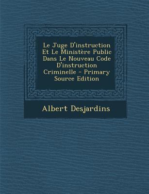 Le Juge D'Instruction Et Le Ministere Public Da... [French] 1287744036 Book Cover