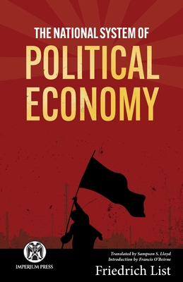 The National System of Political Economy - Impe... 1922602353 Book Cover