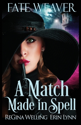 A Match Made in Spell 1541188551 Book Cover