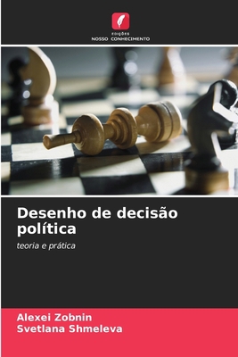 Desenho de decisão política [Portuguese] 6203092029 Book Cover