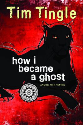 How I Became a Ghost, Book 1: A Choctaw Trail o... 1937054535 Book Cover