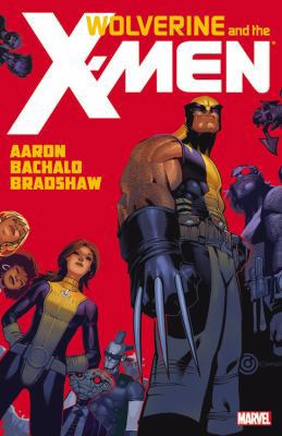 Wolverine and the X-Men, Volume 1 0785156801 Book Cover