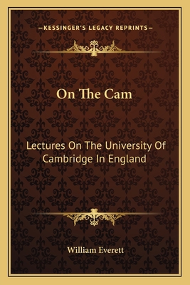On The Cam: Lectures On The University Of Cambr... 116311409X Book Cover