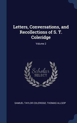 Letters, Conversations, and Recollections of S.... 1340395584 Book Cover