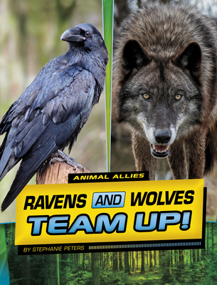 Ravens and Wolves Team Up! 1669048721 Book Cover