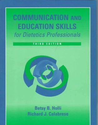 Communication and Education Skills for Dietetic... B00APYG906 Book Cover