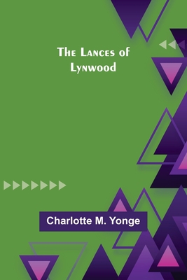 The Lances of Lynwood 9356579776 Book Cover