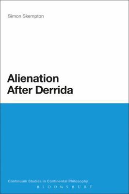 Alienation After Derrida 1441104747 Book Cover