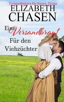 Eine Versandbraut für den Viehzüchter [German] 1646259556 Book Cover