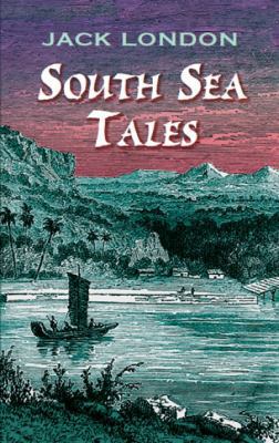 South Sea Tales 0486419126 Book Cover