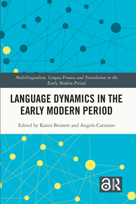 Language Dynamics in the Early Modern Period 0367552159 Book Cover
