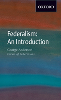 Federalism: An Introduction 0195429044 Book Cover