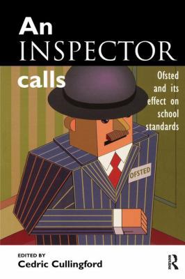 An Inspector Calls: OFSTED and Its Effect on Sc... 1138158046 Book Cover