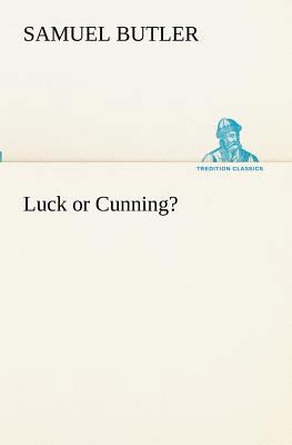 Luck or Cunning? 3849153355 Book Cover