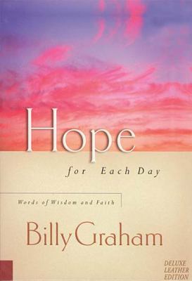 Hope for Each Day: Words of Wisdom and Faith 1404100148 Book Cover