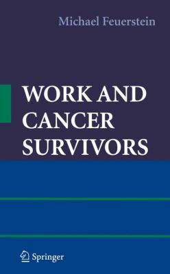 Work and Cancer Survivors 0387720405 Book Cover