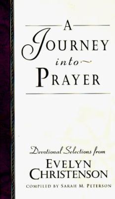 A Journey Into Prayer 1564765016 Book Cover