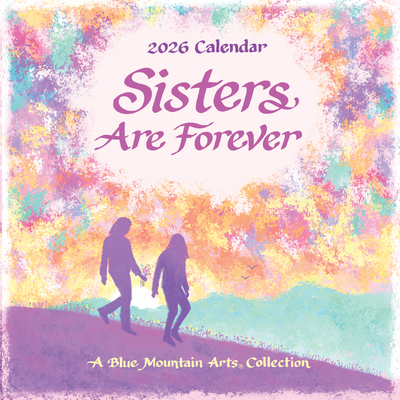 2026 Sisters Are Forever B0DJRS8WHR Book Cover