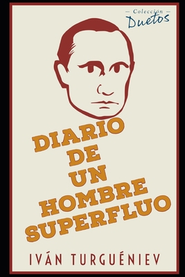 Diario de un Hombre Superfluo [Spanish] B08MRW6M9P Book Cover