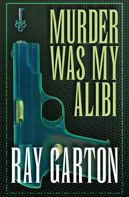 Murder Was My Alibi 1497642752 Book Cover