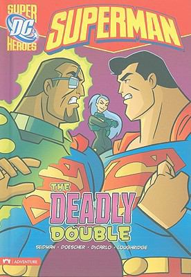 Superman: The Deadly Double 1434215717 Book Cover