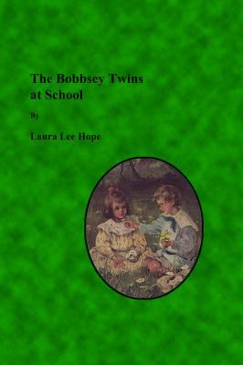 The Bobbsey Twins at School 1636005454 Book Cover